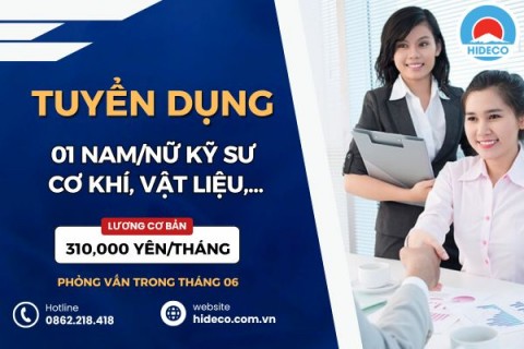 HD5404 TUYỂN 1 NAM/NỮ KỸ SƯ CƠ KHÍ, VẬT LIỆU,...