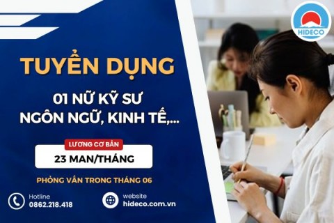 HD5399 TUYỂN 1 NỮ KỸ SƯ NGÔN NGỮ, KINH TẾ,...