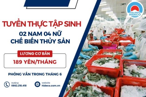 H1553 TUYỂN 2 NAM + 4 NỮ TTS CHẾ BIẾN THỦY SẢN
