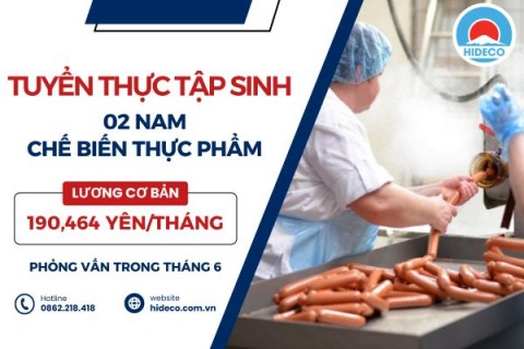 H1574 TUYỂN 2 NAM TTS CHẾ BIẾN DĂM BÔNG XÚC XÍCH