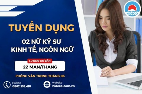 HD5411 TUYỂN 2 NỮ KỸ SƯ KINH TẾ, NGÔN NGỮ,...