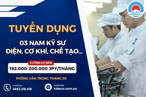 HD5387 TUYỂN 3 NAM KỸ SƯ NGÀNH ĐIỆN, CƠ KHÍ, CHẾ TẠO,...