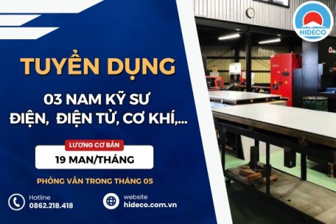 HD5378 TUYỂN 3 NAM KỸ SƯ NGÀNH: ĐIỆN, ĐIỆN TỬ, CƠ KHÍ,...