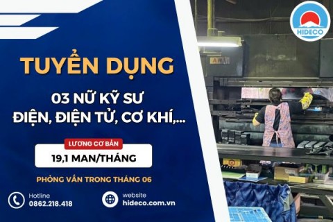 HD5391 TUYỂN 3 NỮ KỸ SƯ NGÀNH ĐIỆN, ĐIỆN TỬ,...