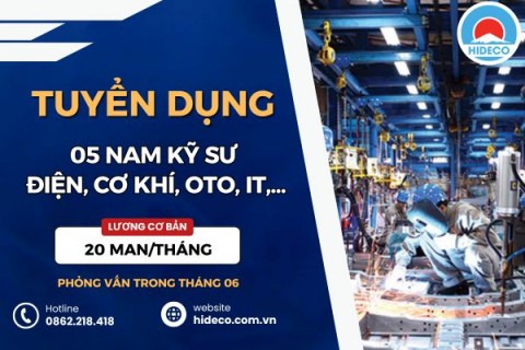 HD5394 TUYỂN 5 NAM KỸ SƯ NGÀNH ĐIỆN, CƠ KHÍ, OTO, IT,...