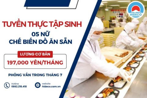 H1607 TUYỂN 5 NỮ TTS CHẾ BIẾN ĐỒ ĂN SẴN