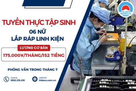  H1617 TUYỂN 6 NỮ TTS LẮP RÁP LINH KIỆN