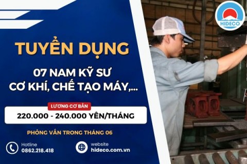 HD5408 TUYỂN 7 NAM KỸ SƯ CƠ KHÍ, CHẾ TẠO MÁY,...