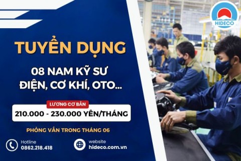HD5417 TUYỂN 8 NAM KỸ SƯ CƠ KHÍ, ĐIỆN, OTO,....