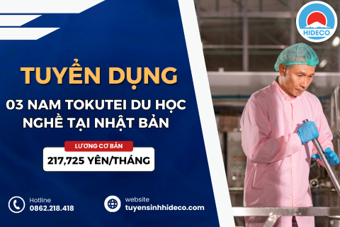 TUYỂN 3 NAM TOKUTEI DU HỌC NGHỀ TẠI NHẬT BẢN