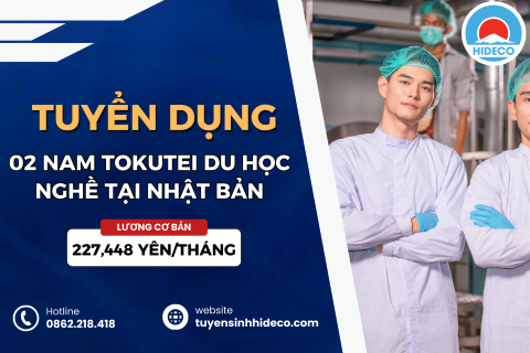 TUYỂN 02 NAM TOKUTEI DU HỌC NGHỀ TẠI NHẬT BẢN