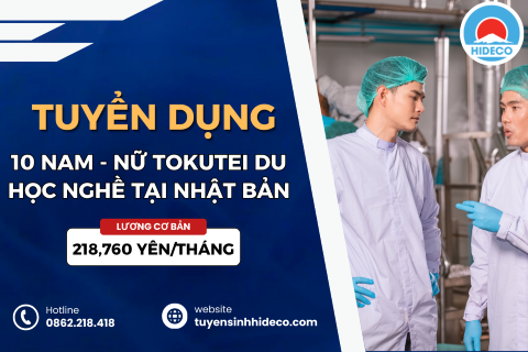 TUYỂN 10 NAM - NỮ TOKUTEI DU HỌC NGHỀ TẠI NHẬT BẢN