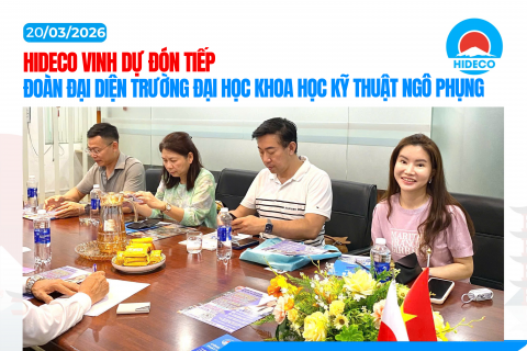 HIDECO VINH DỰ ĐÓN TIẾP ĐẠI DIỆN TRƯỜNG ĐẠI HỌC KHKT NGÔ PHỤNG