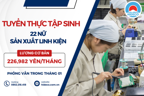 H1367 TUYỂN 22 NỮ THỰC TẬP SINH SẢN XUẤT LINH KIỆN