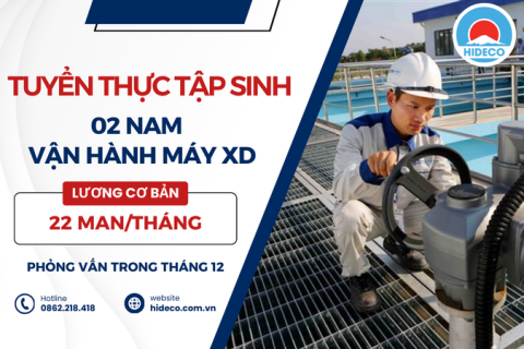 H1304 TUYỂN 02 NAM THỰC TẬP SINH HÀN VÀ VẬN HÀNH MÁY TRONG XÂY DỰNG