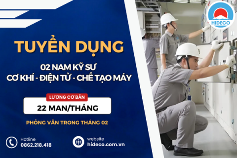 HD5214 TUYỂN 02 NAM KỸ SƯ CƠ KHÍ - ĐIỆN TỬ - CHẾ TẠO MÁY