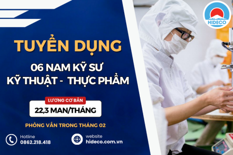 HD5243 TUYỂN 06 NỮ KỸ SƯ KỸ THUẬT - THỰC PHẨM