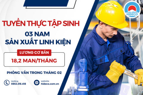 H1394 TUYỂN 03 NAM THỰC TẬP SINH SẢN XUẤT LINH KIỆN Ô TÔ