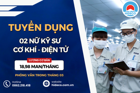 HD5269 TUYỂN 02 NỮ KỸ SƯ KHỐI NGÀNH CƠ KHÍ - ĐIỆN TỬ