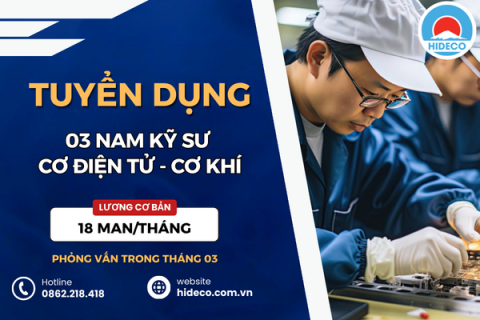 HD5271 TUYỂN 03 NAM KỸ SƯ KHỐI NGÀNH CƠ KHÍ - CƠ ĐIỆN TỬ