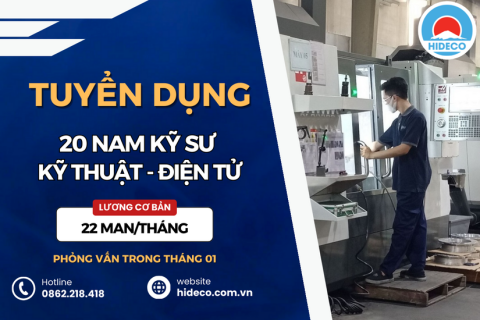 HD5147 TUYỂN 20 NAM KỸ SƯ KỸ THUẬT - CƠ KHÍ - ĐIỆN TỬ