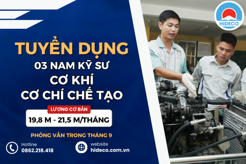 TUYỂN 03 NAM KỸ SƯ KHỐI NGÀNH CƠ KHÍ, CƠ KHÍ CHẾ TẠO