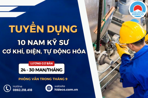 TUYỂN 10 NAM KỸ SƯ KHỐI NGÀNH CƠ KHÍ, ĐIỆN, TỰ ĐỘNG HÓA