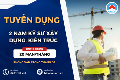 HD4687 TUYỂN 2 NAM KỸ SƯ XÂY DỰNG - KIẾN TRÚC - GIAO THÔNG