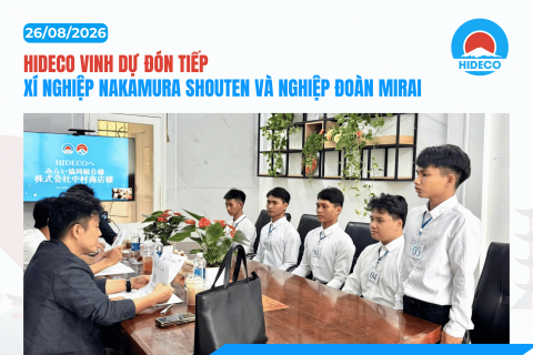 HIDECO VINH DỰ ĐÓN TIẾP XÍ NGHIỆP NAKAMURA SHOUTEN & NGHIỆP ĐOÀN MIRAI