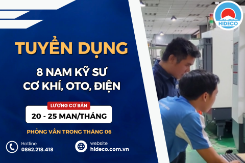 HD5403 TUYỂN 8 NAM KỸ SƯ CƠ KHÍ, CHẾ TẠO MÁY, OTO,...