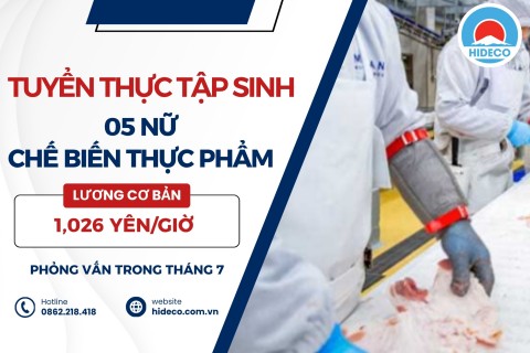 H1622 TUYỂN 5 NỮ TTS CHẾ BIẾN THỰC PHẨM