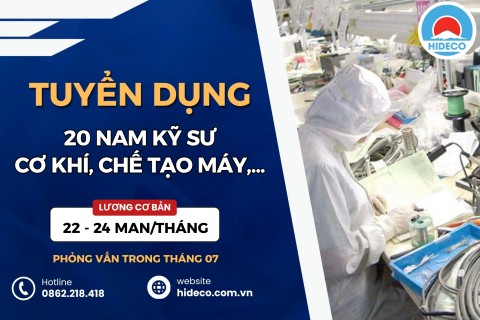 HD5443 TUYỂN 20 NAM KỸ SƯ CƠ KHÍ, CHẾ TẠO MÁY, CN OTO,...