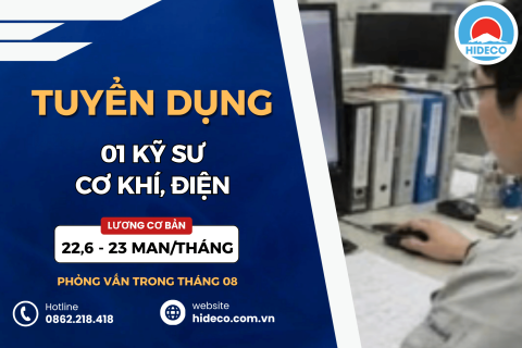 HD5468 TUYỂN 01 KỸ SƯ CƠ KHÍ, ĐIỆN