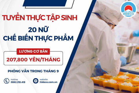 H1707 TUYỂN 20 NỮ TTS CHẾ BIẾN THỰC PHẨM
