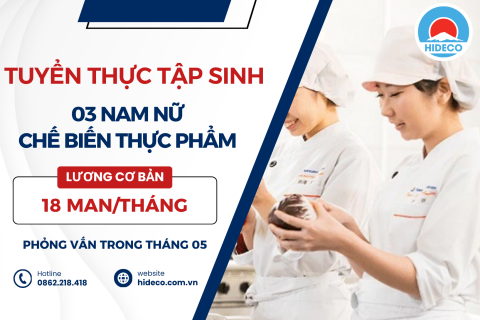 H1505 TUYỂN 3 NAM NỮ TTS CHẾ BIẾN THỰC 