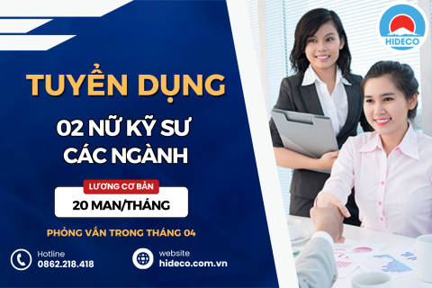 HD5321 TUYỂN 2 NỮ KỸ SƯ CÁC NGÀNH