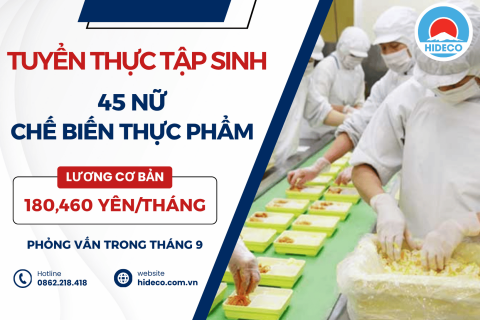 H1711 TUYỂN 45 NỮ TTS CHẾ BIẾN THỰC PHẨM