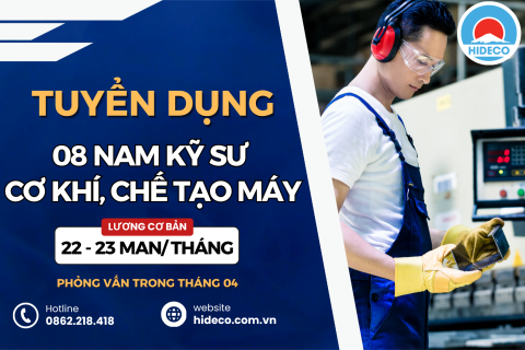HD5339 TUYỂN 8 NAM KỸ SƯ CƠ KHÍ, CHẾ TẠO MÁY, ĐIỆN,...