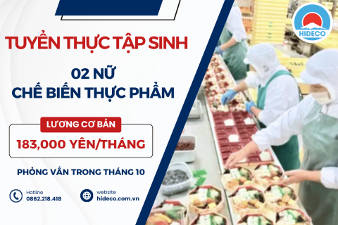 H1764 TUYỂN 02 NỮ TTS CHẾ BIẾN THỰC PHẨM