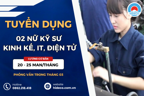 HD5299 TUYỂN 2 NỮ KỸ SƯ KINH TẾ, IT, ĐIỆN TỬ