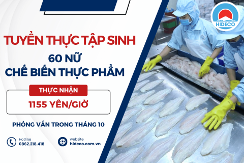 H1811 TUYỂN 60 NỮ TTS CHẾ BIẾN THỰC PHẨM