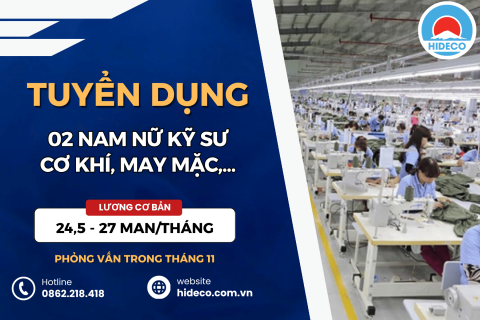 HD5511 TUYỂN 02 NAM NỮ KỸ SƯ CƠ KHÍ, MAY MẶC