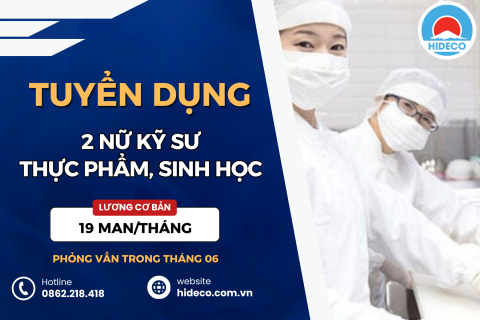 HD5396 TUYỂN 2 NỮ KỸ SƯ THỰC PHẨM, SINH HỌC, CHẾ BIẾN....
