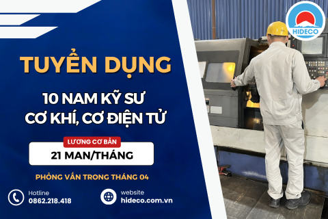 HD5351 TUYỂN 10 NAM KỸ SƯ CƠ KHÍ, CƠ ĐIỆN TỬ, TỰ ĐỘNG HÓA