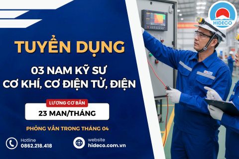 HD5352 TUYỂN 3 NAM NỮ KỸ SƯ CƠ KHÍ, CƠ ĐIỆN TỬ, ĐIỆN,...
