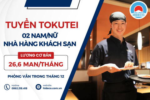 TUYỂN 02 NAM/NỮ TOKUTEI NHÀ HÀNG KHÁCH SẠN LÀM VIỆC TẠI NHẬT BẢN