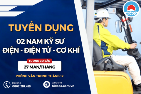 HD4215 TUYỂN 02 NAM KỸ SƯ CƠ KHÍ - ĐIỆN - ĐIỆN TỬ - XÂY DỰNG