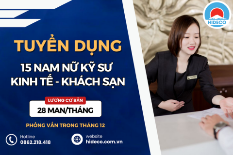 HD4229 TUYỂN 15 NAM NỮ KỸ SƯ KHỐI KINH TẾ - NGÔN NGỮ - DU LỊCH - QTKS 