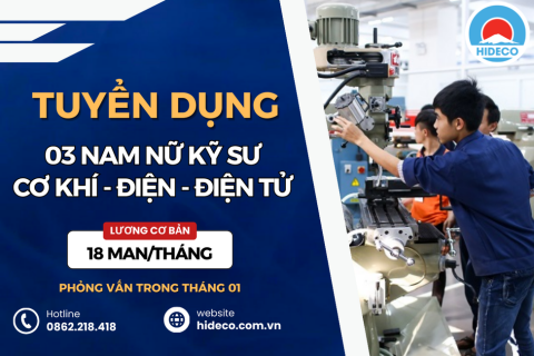 HD4238 TUYỂN 03 NAM KỸ SƯ KHỐI NGÀNH CƠ KHÍ - ĐIỆN - ĐIỆN TỬ