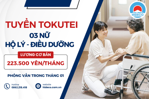 TUYỂN 03 NỮ TOKUTEI ĐIỀU DƯỠNG - CHĂM SÓC VIỆC TẠI NHẬT BẢN